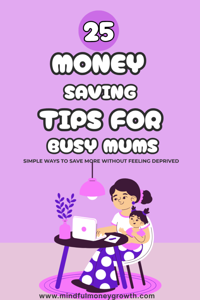 25 money saving tips for busy mums